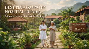 best naturopathy hospital in india